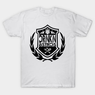 DRNKN BSTRDS T-Shirt